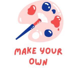 Make Your Own